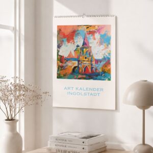 Ingolstadt Kunstkalender A3 von Denis Lang – Unikay Art